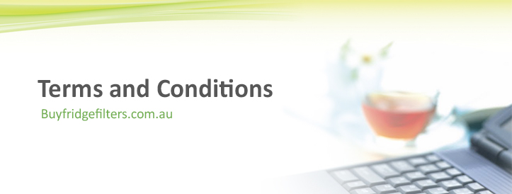 Terms and Conditions by Buyfridgefilters.com.au
